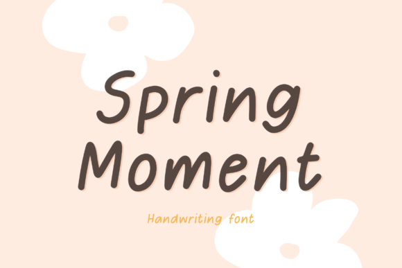 A Practical Review of the Spring Moment Handwritten Font