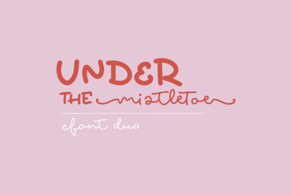 Designing with Under the Mistletoe Duo Font