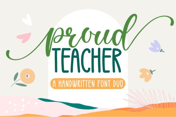 Proud Teacher: A Handwritten Font for Warm, Engaging Web Design
