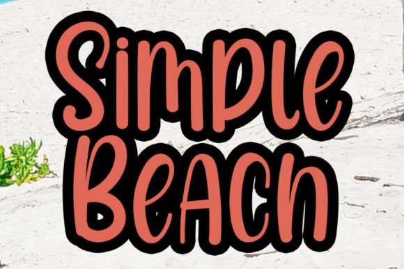 The Handwritten Appeal of Simple Beach for Modern Marketing